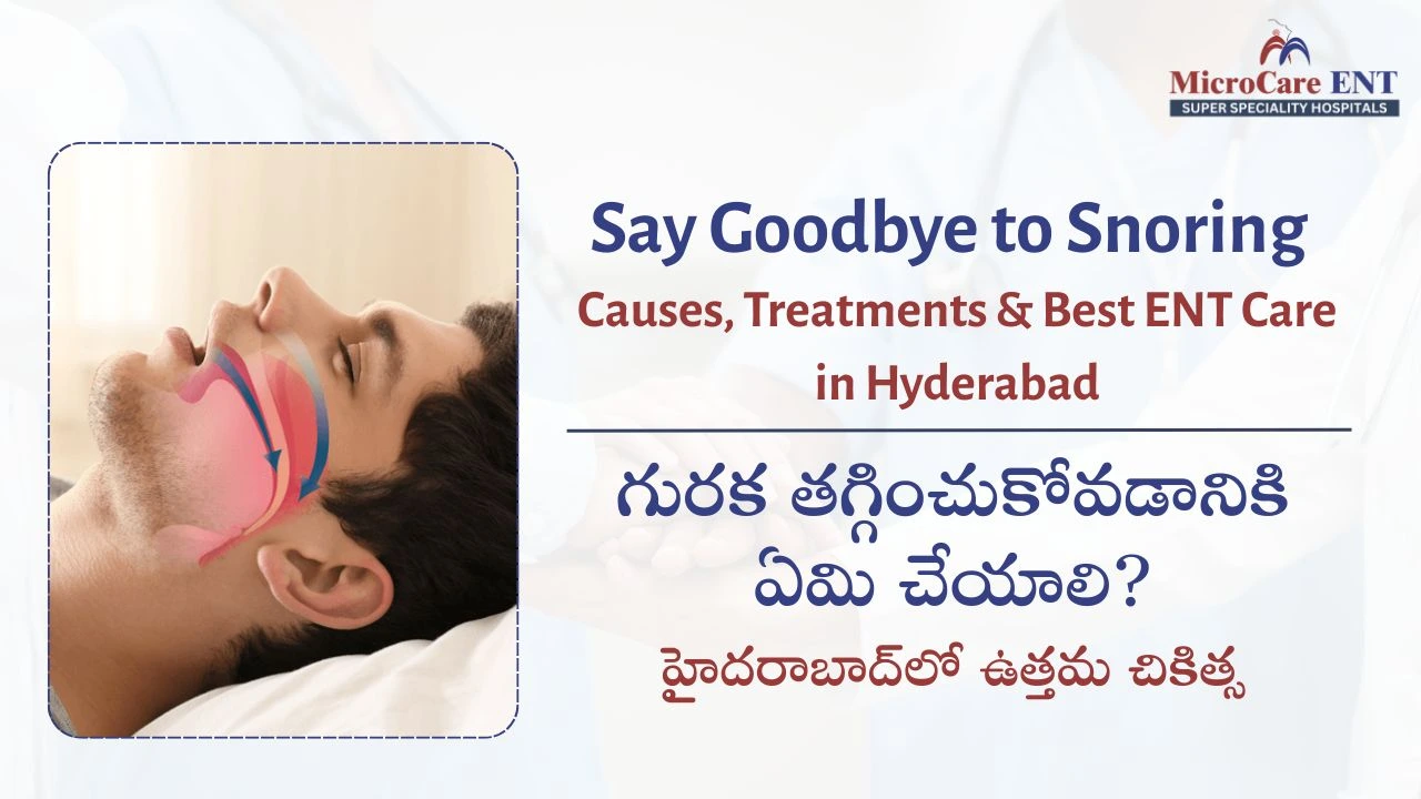 snoring treatment hyderabad - MicroCare ENT Super Speciality Hospitals