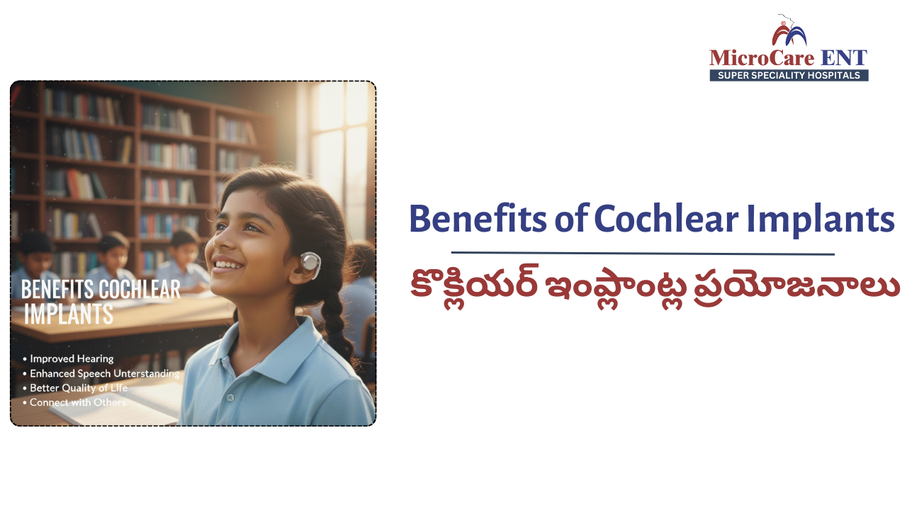 Benefits of cochlear implants for better hearing and communication