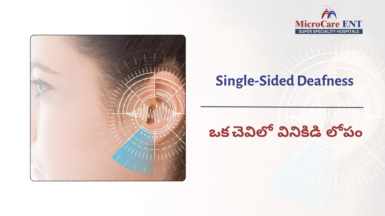 Single-sided deafness (SSD) cochlear implant evaluation at MicroCare ENT Hospitals in Hyderabad, Telangana