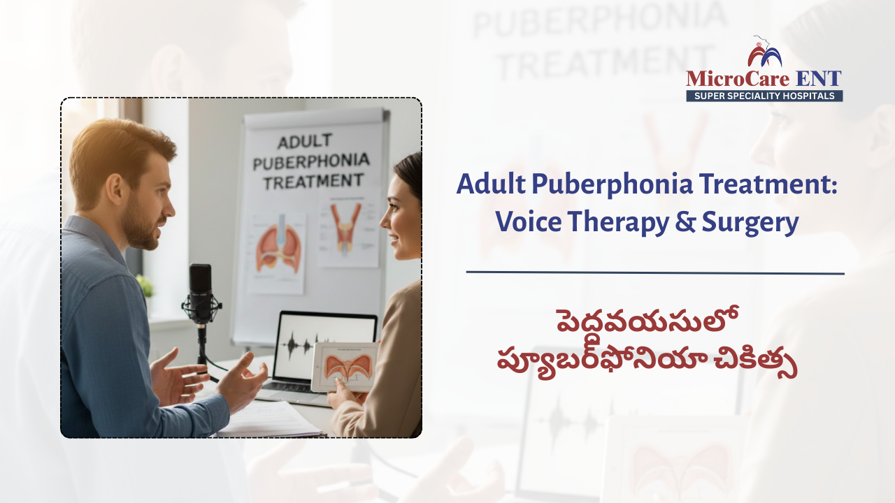 Adult puberphonia treatment with voice therapy at MicroCare ENT Hospital Hyderabad Telangana
