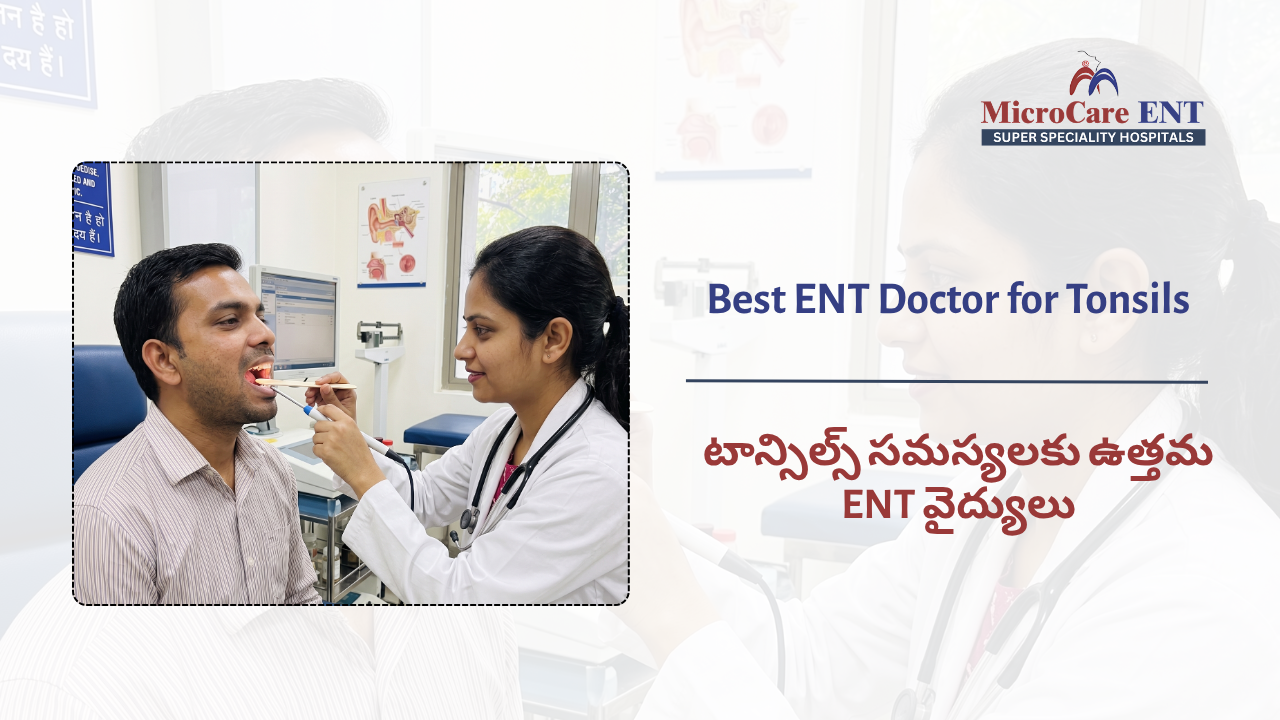 Best ENT Doctor for Tonsils in KPHB Hyderabad