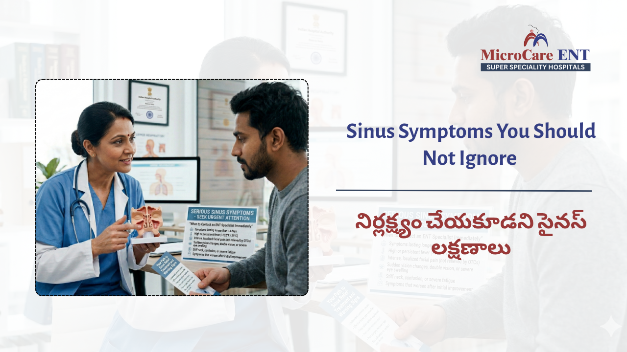 ENT specialist explaining sinus symptoms to a patient at MicroCare ENT Hospital in Hyderabad, including warning signs of chronic sinusitis and nasal blockage.