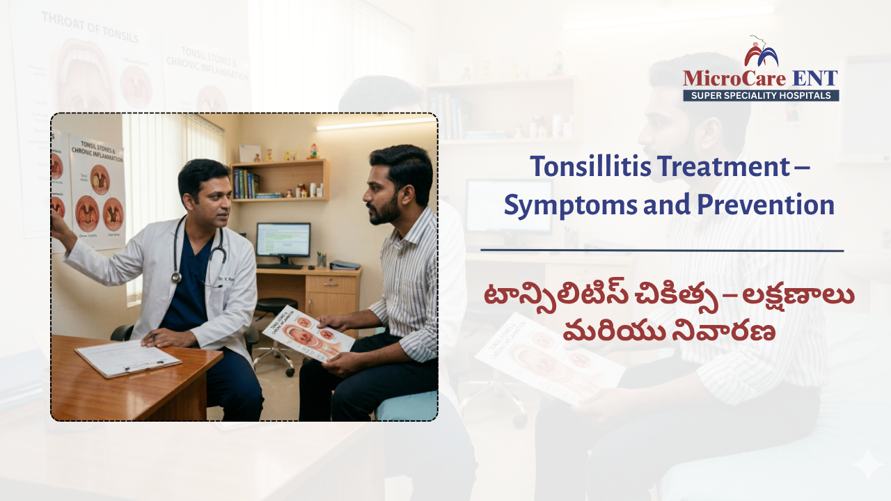 tonsillitis treatment in Kukatpally KPHB Hyderabad MicroCare ENT