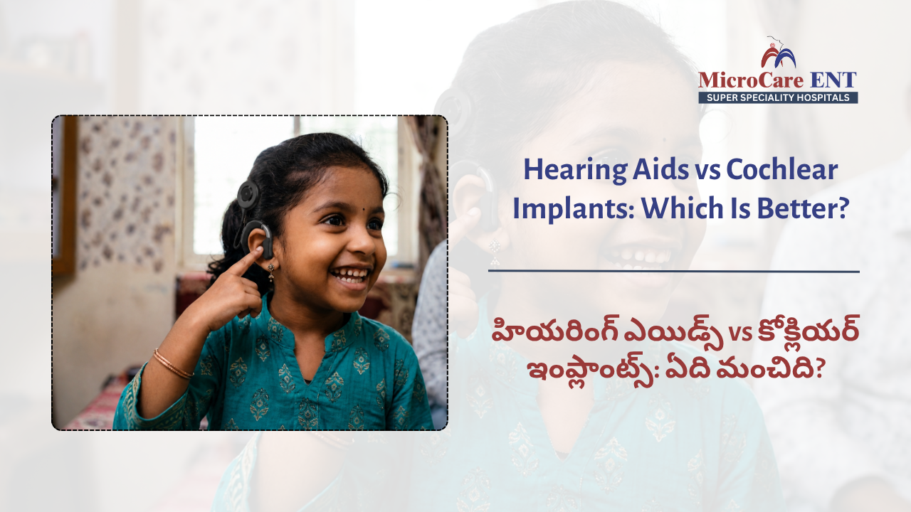 Hearing Aids vs Cochlear Implants: Which Is Better?