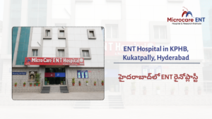 ENT Hospital in KPHB, Kukatpally, Hyderabad